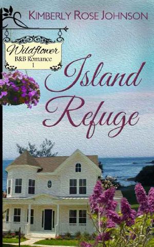 [Wildflower B&B Romance 01] • Island Refuge